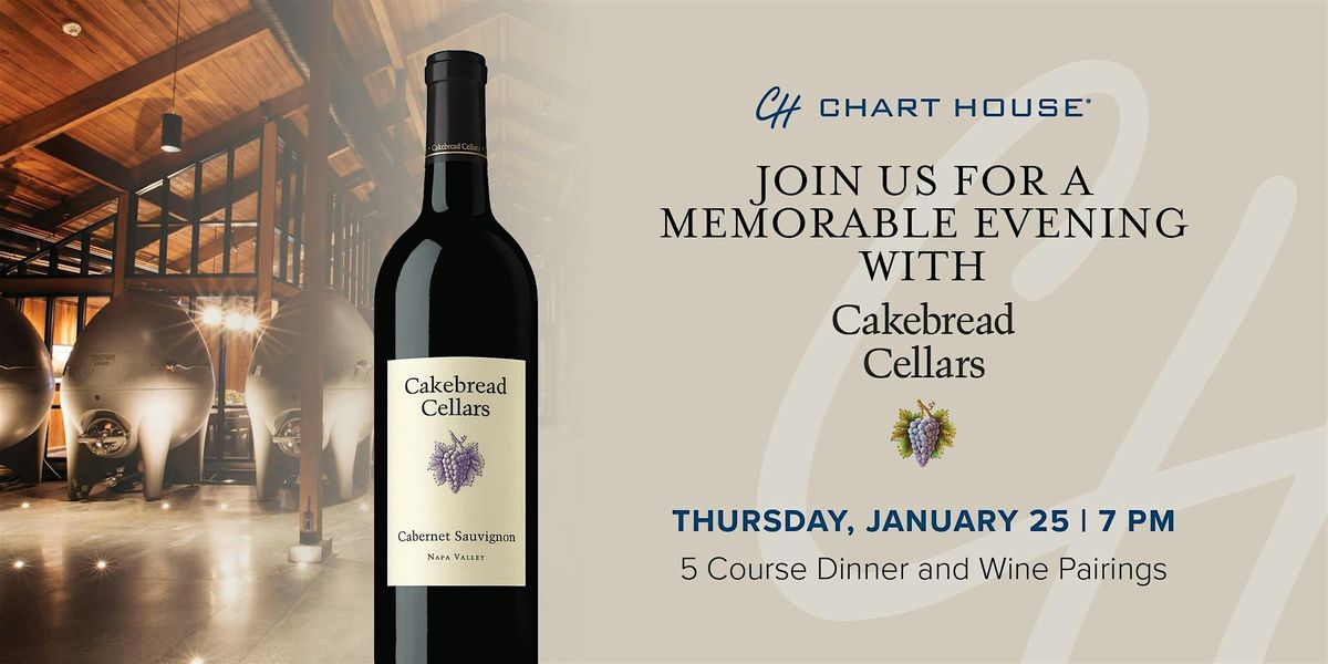 Chart House + Cakebread Cellars Wine Dinner - Weehawken, Chart House