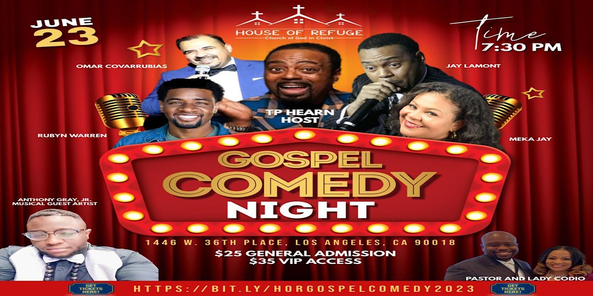 SUMMER NIGHTS REFUGE GOSPEL COMEDY NIGHT, House of Refuge Church of