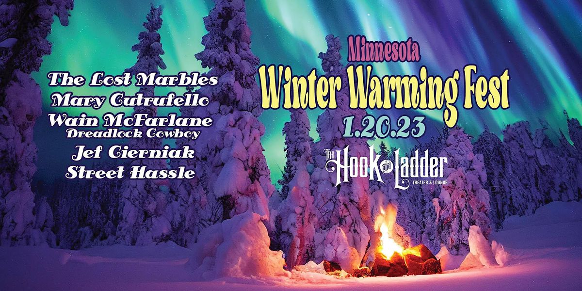 MN Winter Warming Fest, The Hook and Ladder Theater , Minneapolis