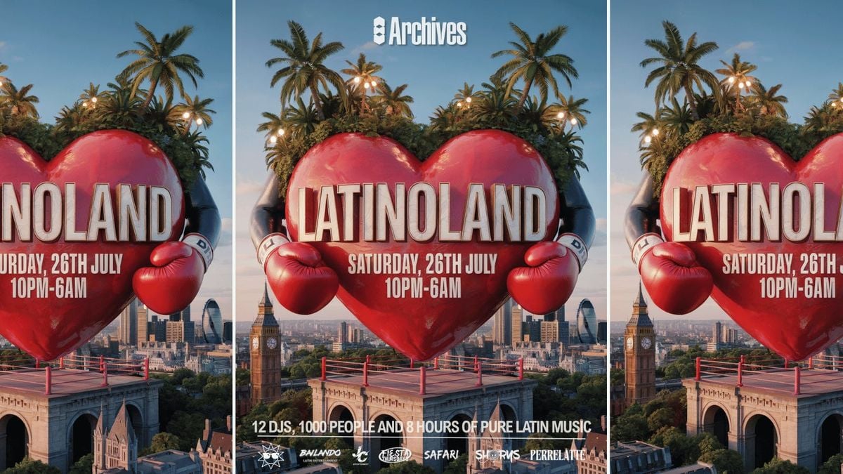 LATINOLAND AT ARCHIVES, LONDON - "BOILER ROOM STYLE", 26 July | Event in Leytonstone | AllEvents
