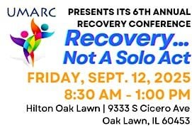 UMARC 6th Annual Recovery Conference, 12 September | Event in Oak Lawn | AllEvents