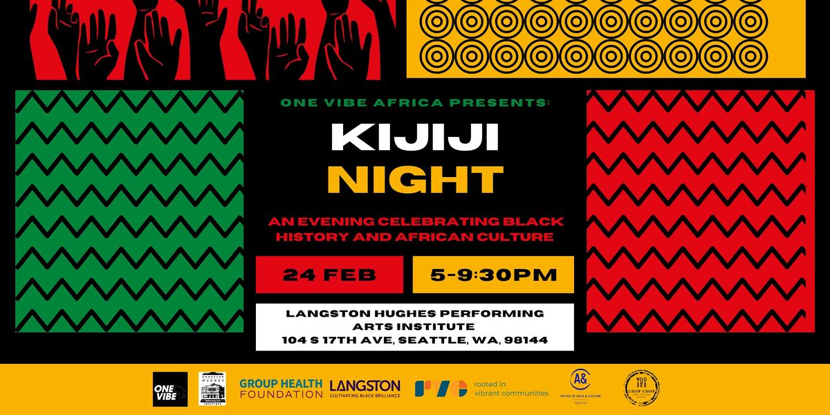 Kijiji Night, Langston Hughes Performing Arts Institute, Seattle, 24 February 2023 AllEvents.in