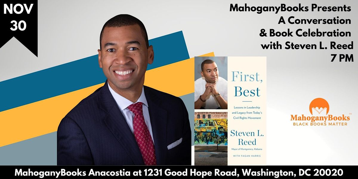 Steven L. Reed Discusses & Signs First, Best, MahoganyBooks Anacostia