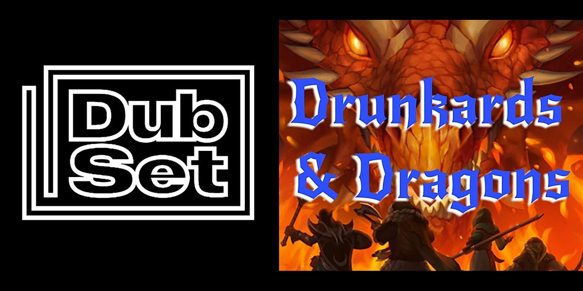 Dub Set + Drunkards & Dragons | Event in Los Angeles | AllEvents