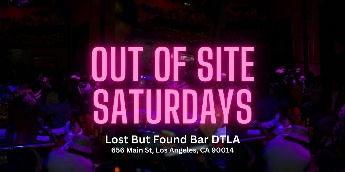 Out Of Site Saturdays  | R&B + HipHop | Lost But Found Bar DTLA | Event in Los Angeles | AllEvents