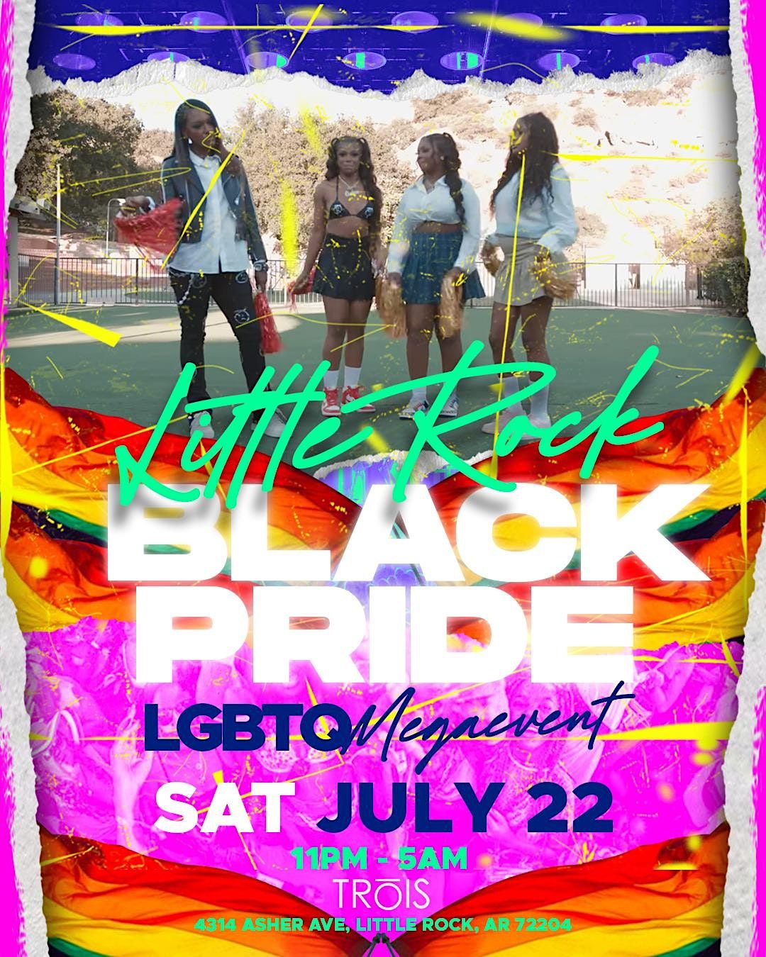 LGBTQ MEGAEVENT Trois Little Rock July 22 To July 23 AllEvents in
