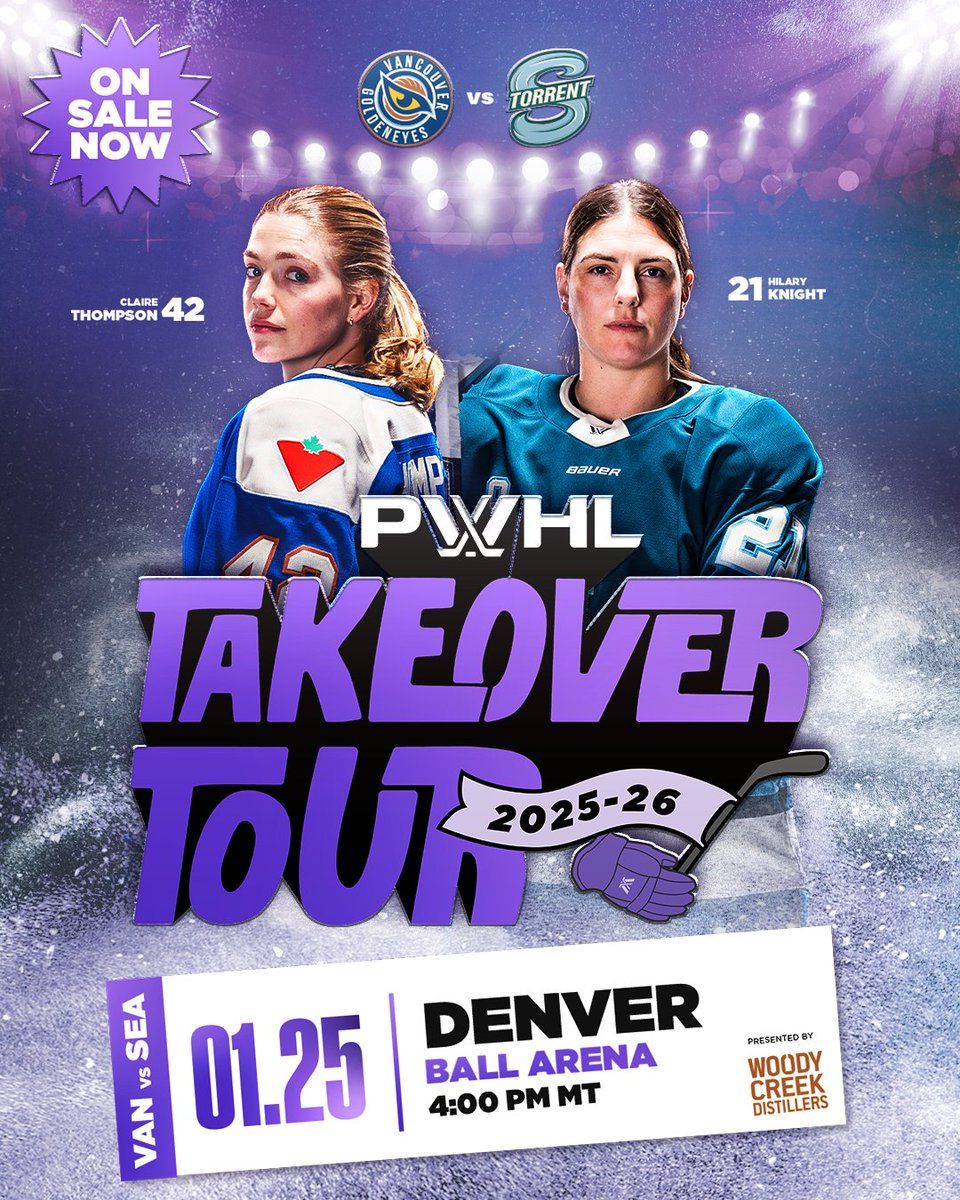 PWHL Takeover Tour - Vancouver Goldeneyes vs Seattle Torrent at Ball Arena, 25 January | Event in Denver | AllEvents