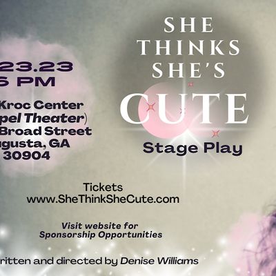 She Thinks Shes Cute Stage Play