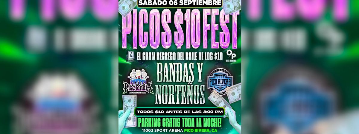 PICOS $10 FEST | Event in Pico Rivera | AllEvents