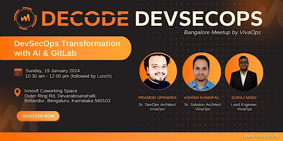 DeCODE DevSecOps - Bangalore Tech Meetup by VivaOps, Innov8 Coworking ...