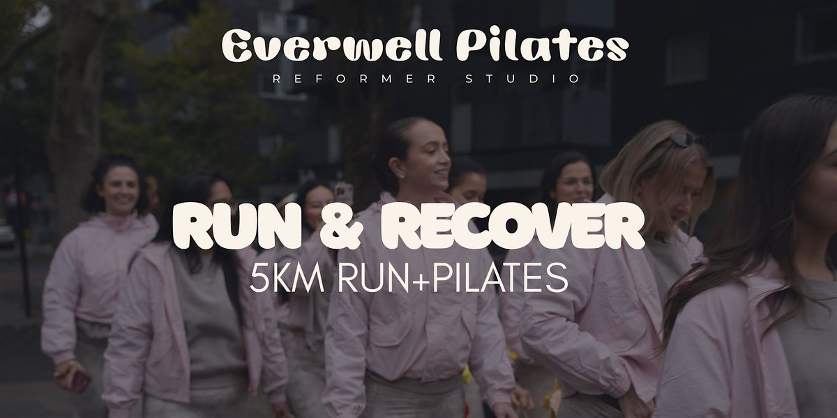 RUN & RECOVER - 5KM RUN+PILATES, 30 December | Event in London | AllEvents