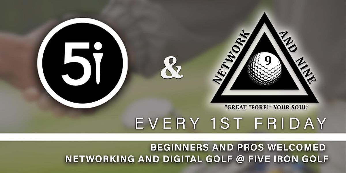 Networking and 5 Iron Golf Simulator /w Drink Ticket Included, Five