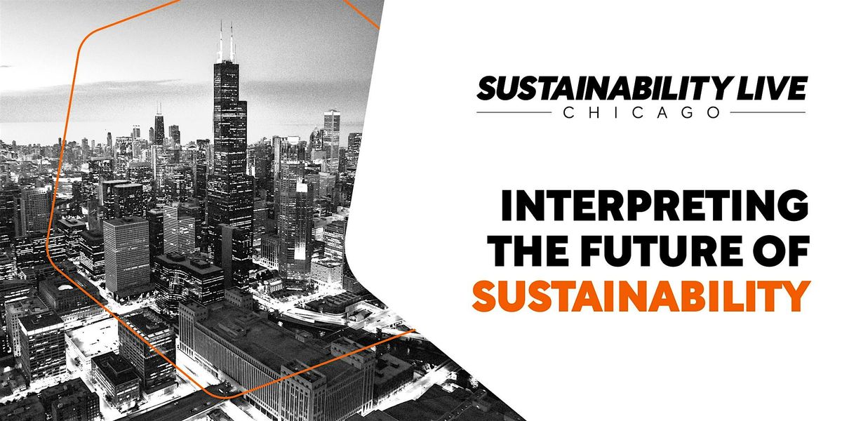 Sustainability LIVE Chicago, 4 June | Event in Chicago | AllEvents
