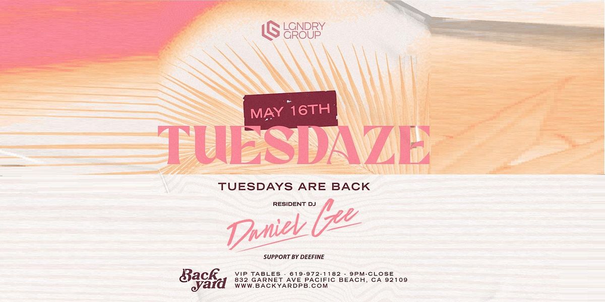 TuesDAZE BackYard PB, Backyard Kitchen and Tap, San Diego, 30 May to 31 May AllEvents.in