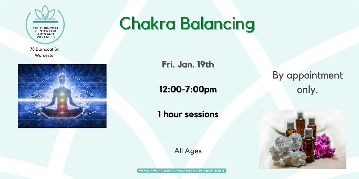 Chakra Balancing, The Burncoat Center for Arts and Wellness, Worcester