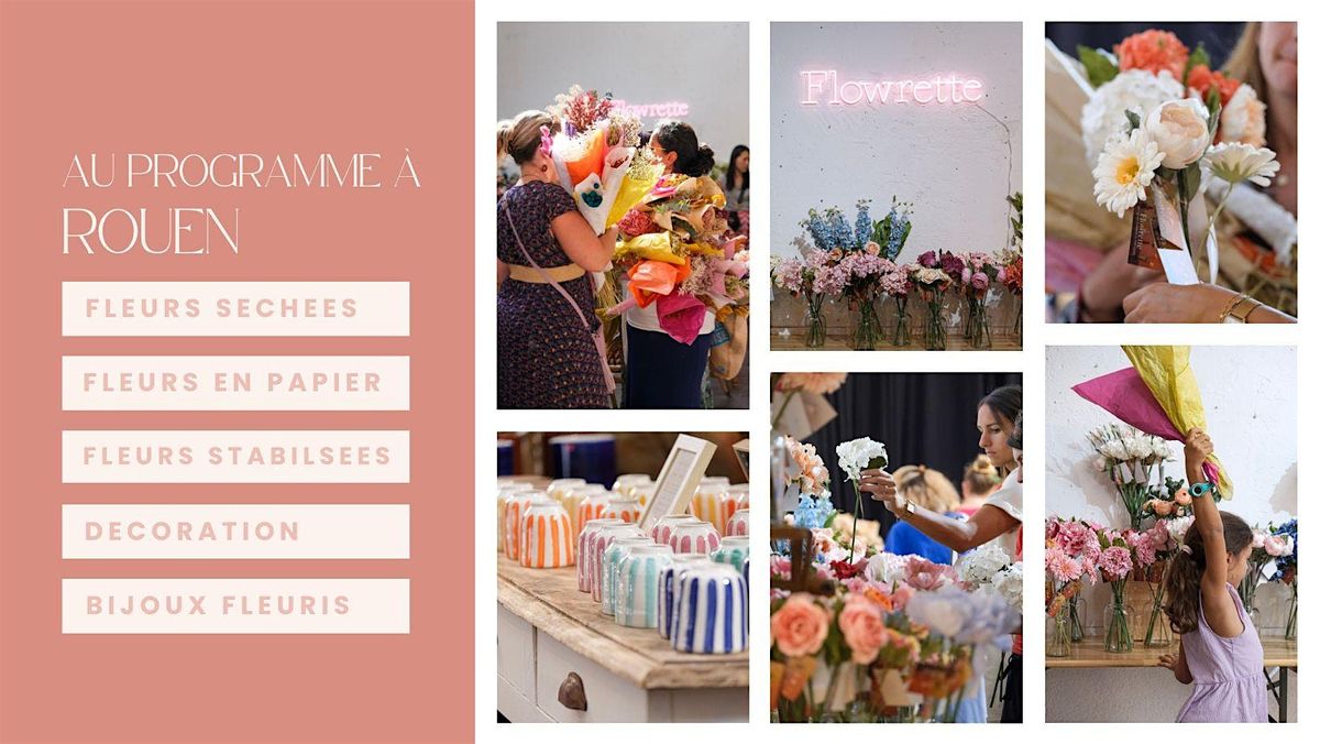 POPUP FLOWRETTE // ROUEN #1, L'Entrepôt Food Hall Rouen, 29 March to 31 ...