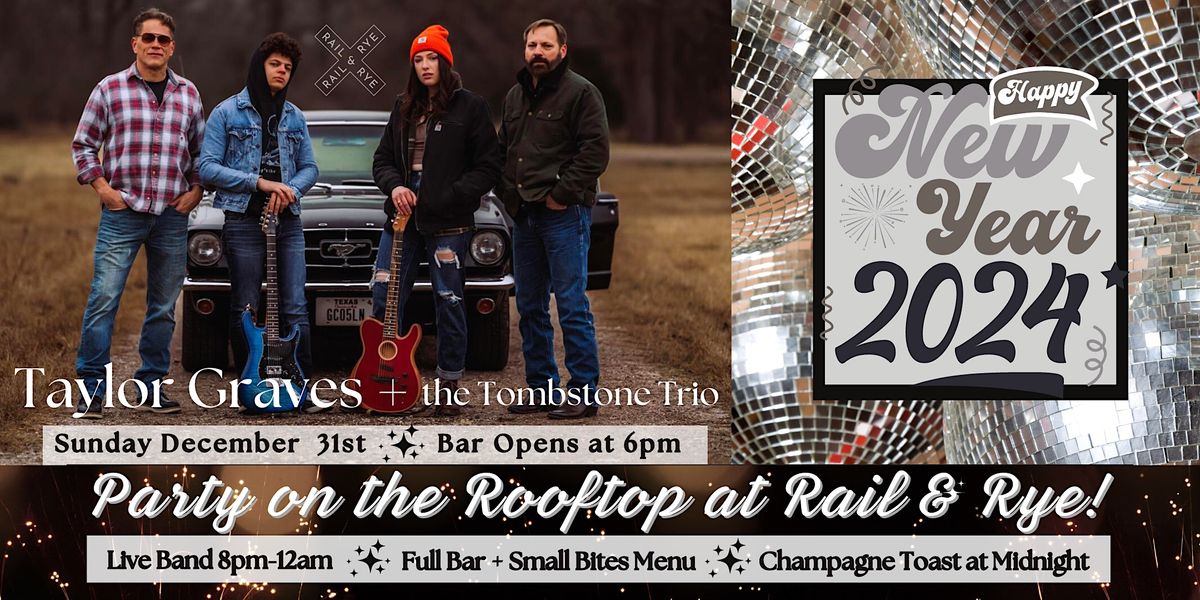 New Years Eve Party on the Rooftop!, Rail & Rye, Navasota, December 31