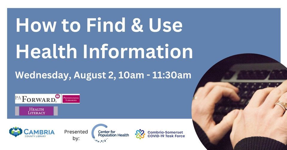 How to Find & Use Health Information, Cambria County Library, Johnstown