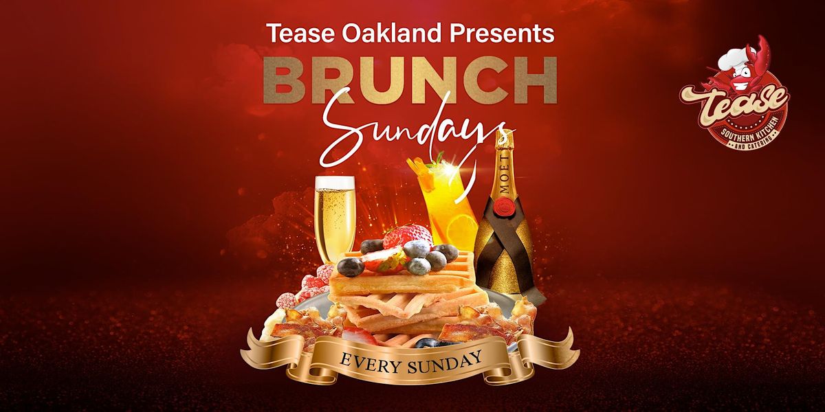 Join us every Sunday for our Signature Brunch., TEASE SOUTHERN KITCHEN