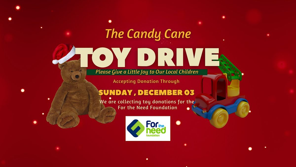 The Candy Cane Toy Drive, 275 Valley Gate Rd, Simi Valley, November 25