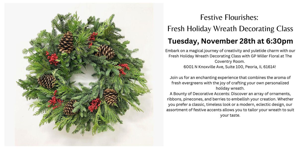 Festive Flourishes: Fresh Holiday Wreath Decorating Class, The Coventry Room in Keller Station