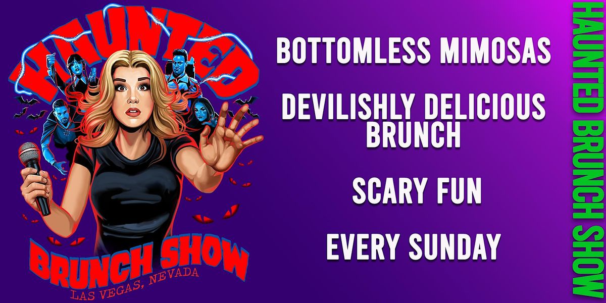 Haunted Brunch Show! Fun Horror Themed Bottomless Mimosa Brunch Show
