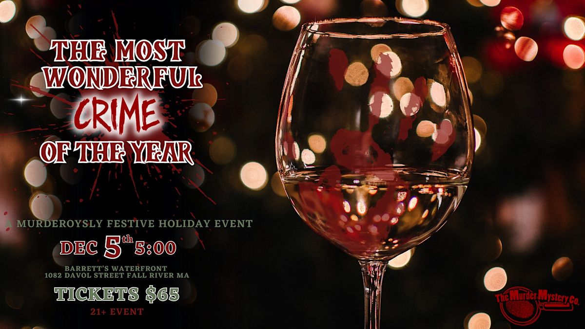 The Most Wonderful Crime of the Year M**der Mystery Dinner,