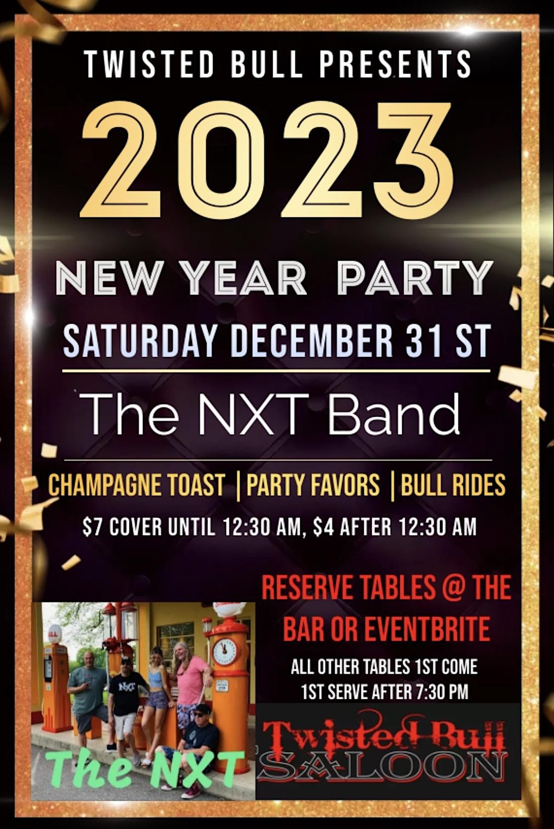 New Years Eve Reserved Table Twisted Bull With The NXT Band Twisted New Years Eve Reserved Table Twisted Bull With The NXT Band Twisted