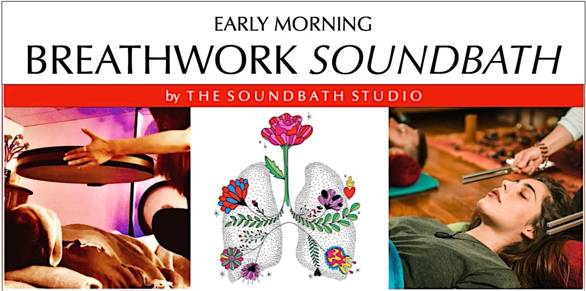 MORNING BREATHWORK + FULL SOUNDBATH, 4020 Palos Verdes Dr. N Suite 201