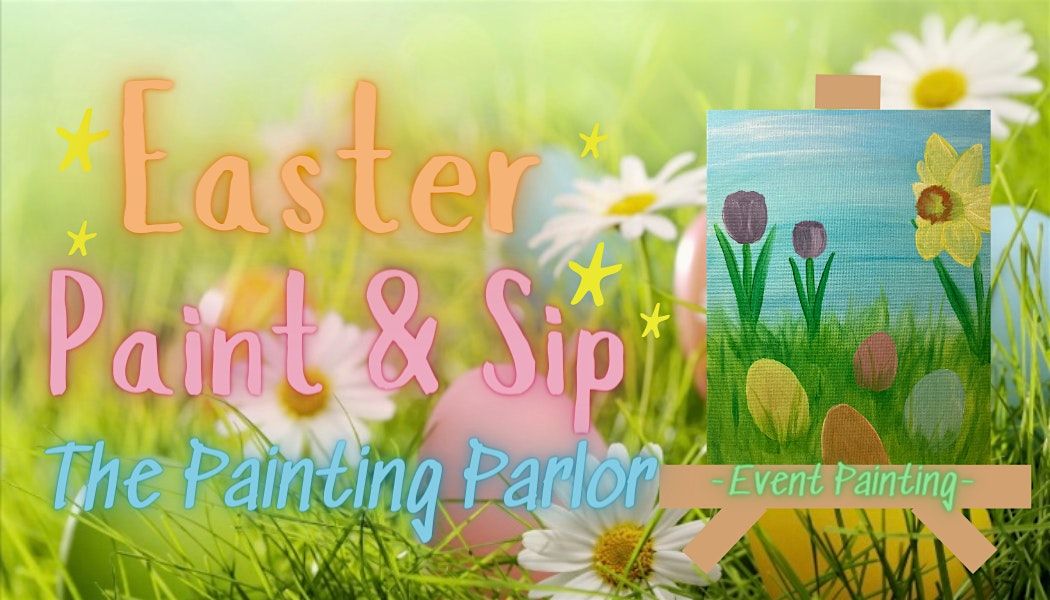 Easter Paint and Sip Social Art Event Relax, Learn, & Create, Hook Gallery & Framing, Kansas