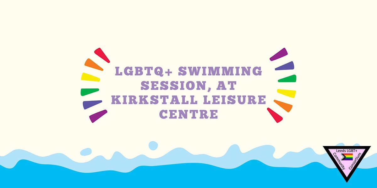 LGBTQ+ Swimming session at Kirkstall Leisure Centre