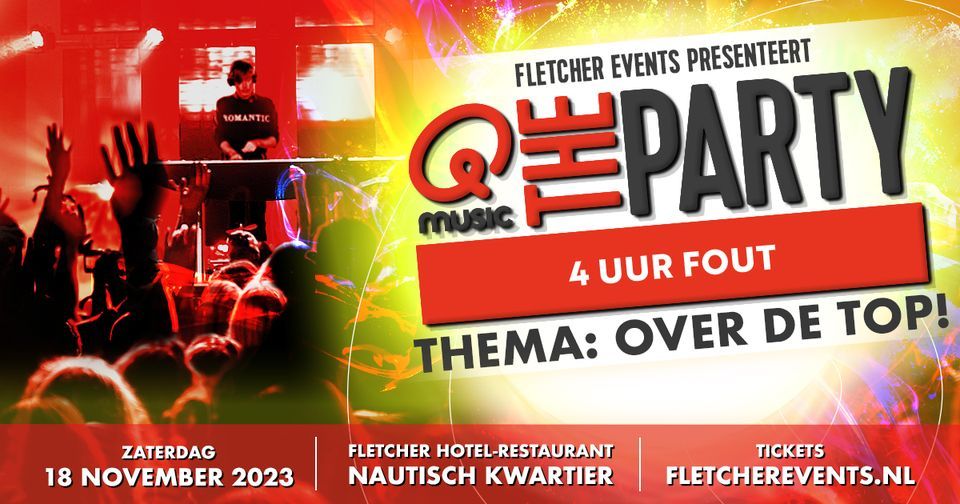 Qmusic the Party 4uur FOUT! in Huizen, Fletcher HotelRestaurant Nautisch Kwartier, Baarn, 18
