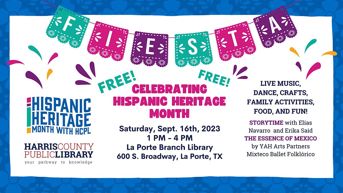 Fiesta @ HCPL: Celebrate Hispanic Heritage Month with HCPL, La Porte ...