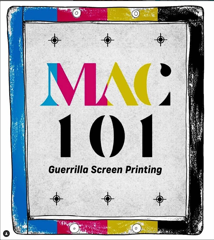 MAC 101: Guerrilla Screen Printing Classes | Event in Charlotte | AllEvents