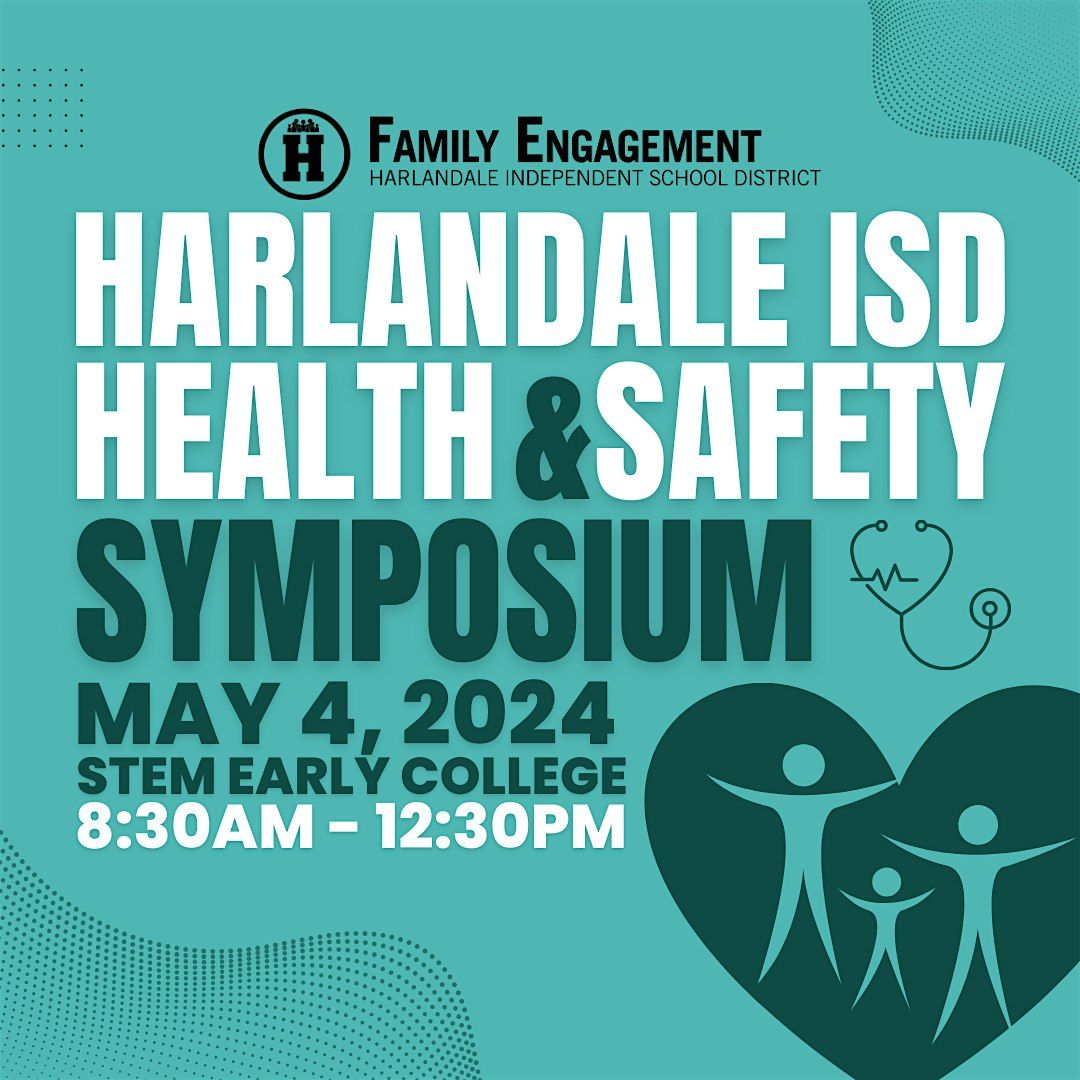 Harlandale ISD Health & Safety Symposium, STEM Early College High