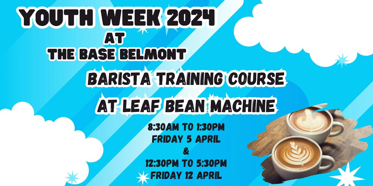 Youth Barista Training Course, YMCA Belmont Youth Services, Cloverdale