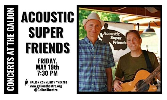 Concerts at the Galion - ACOUSTIC SUPER FRIENDS, 19 May | Event in Galion | AllEvents.in