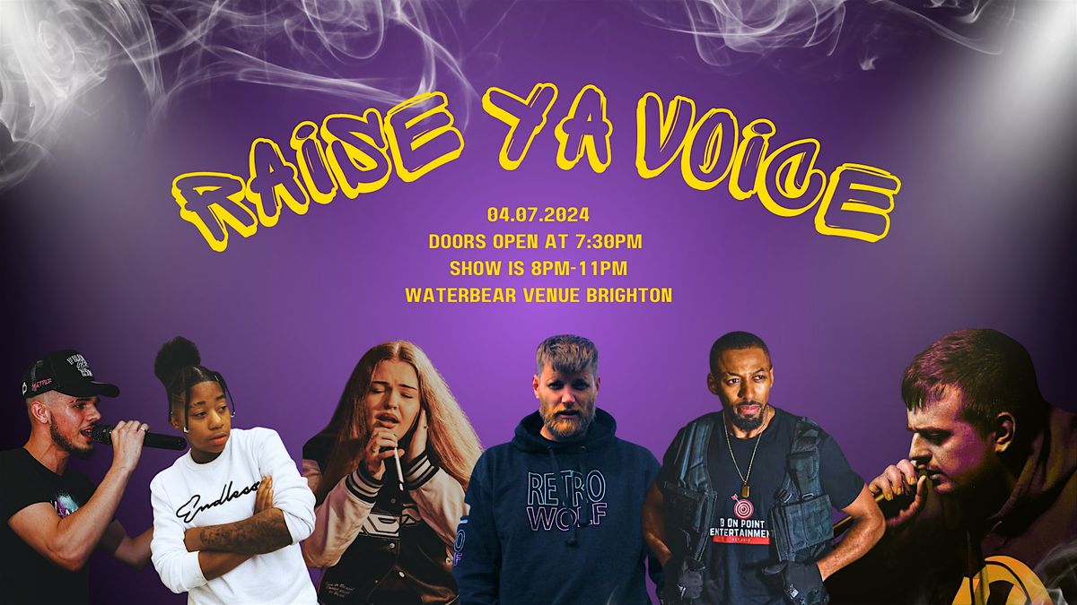 Raise Ya Voice, WaterBear Venue, Brighton, 4 July 2024 | AllEvents.in