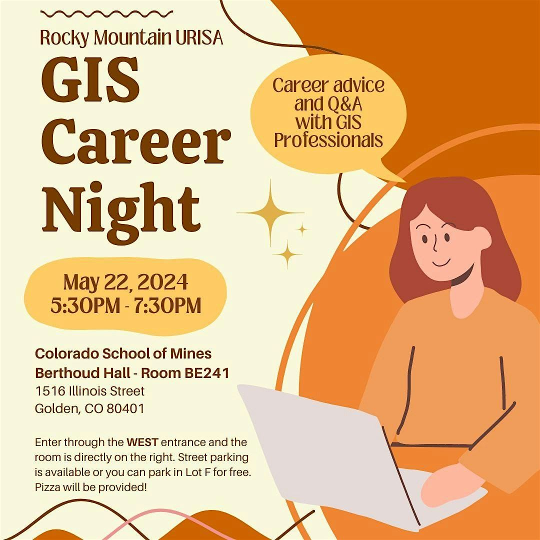Rocky Mountain URISA GIS Career Night, Colorado School of Mines