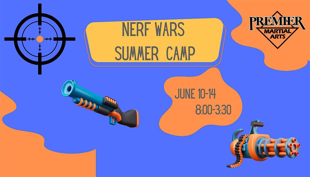 Nerf Wars Week Summer Camp, Premier Martial Arts East Wichita, 10 June