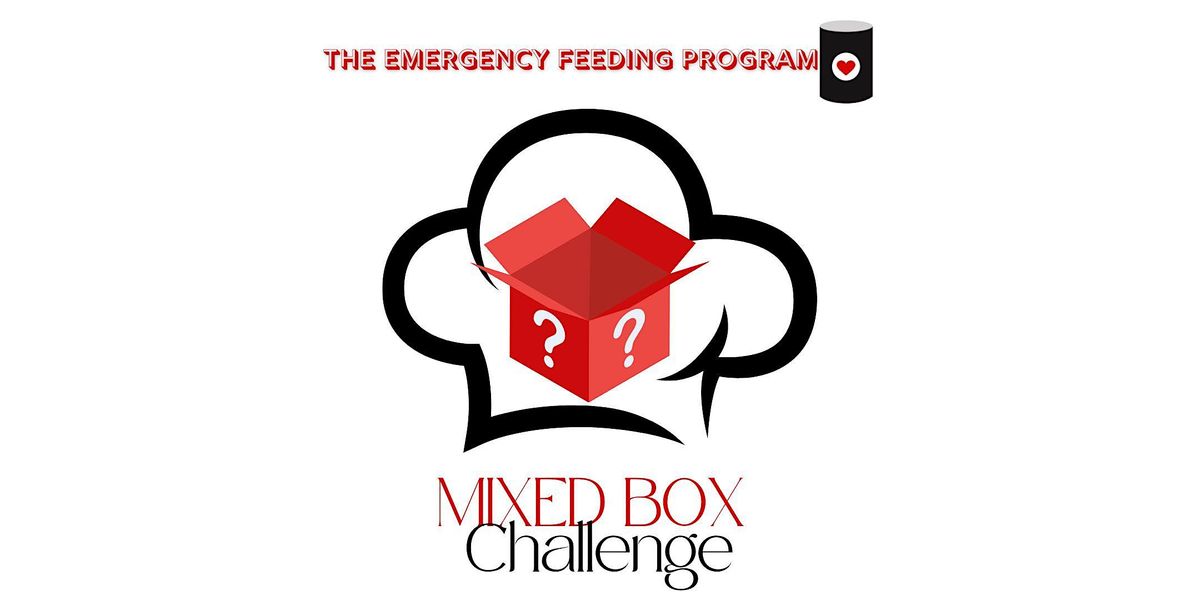 Emergency Feeding Program Presents "The MIXED BOX Challenge" Fundraiser, 10 June | Event in Renton