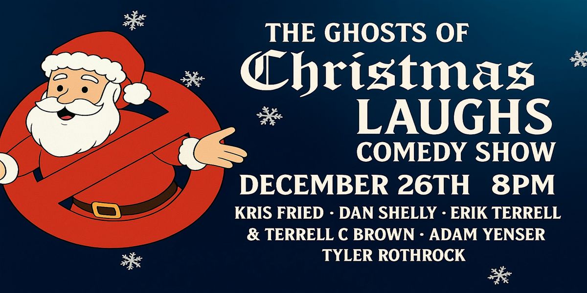 The Ghosts of Christmas Laughs, 26 December | Event in Emmaus | AllEvents