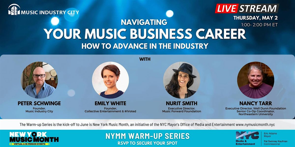 Navigating Your Music Career: How to Advance in the Industry, May 2 ...
