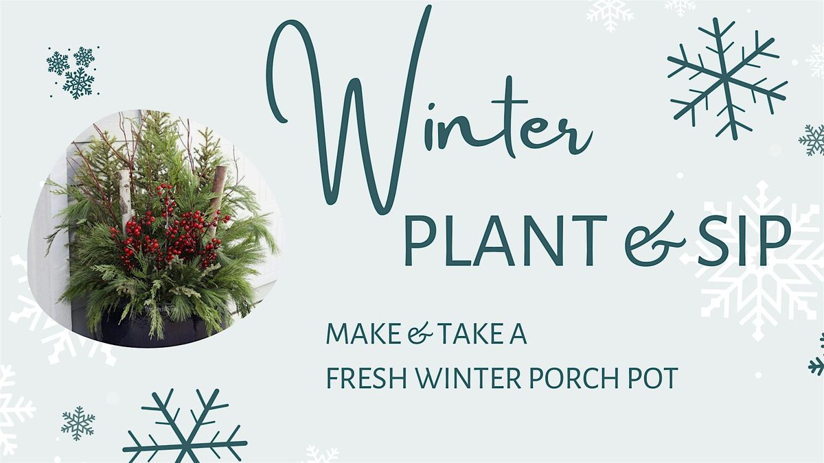 Winter Porch Pot Make & Take, Melrose Rod & Gun Club, 18 November 2023