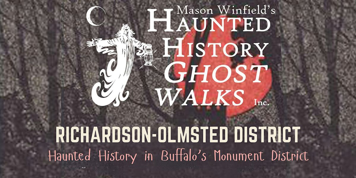 Haunted History Ghost Walk: Richard-Olmsted District, The Buffalo ...