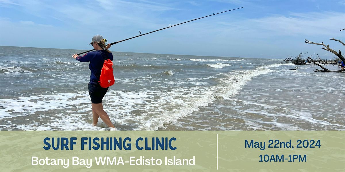 Surf Fishing Clinic at Botany Bay WMA, Botany Bay Wildlife Management