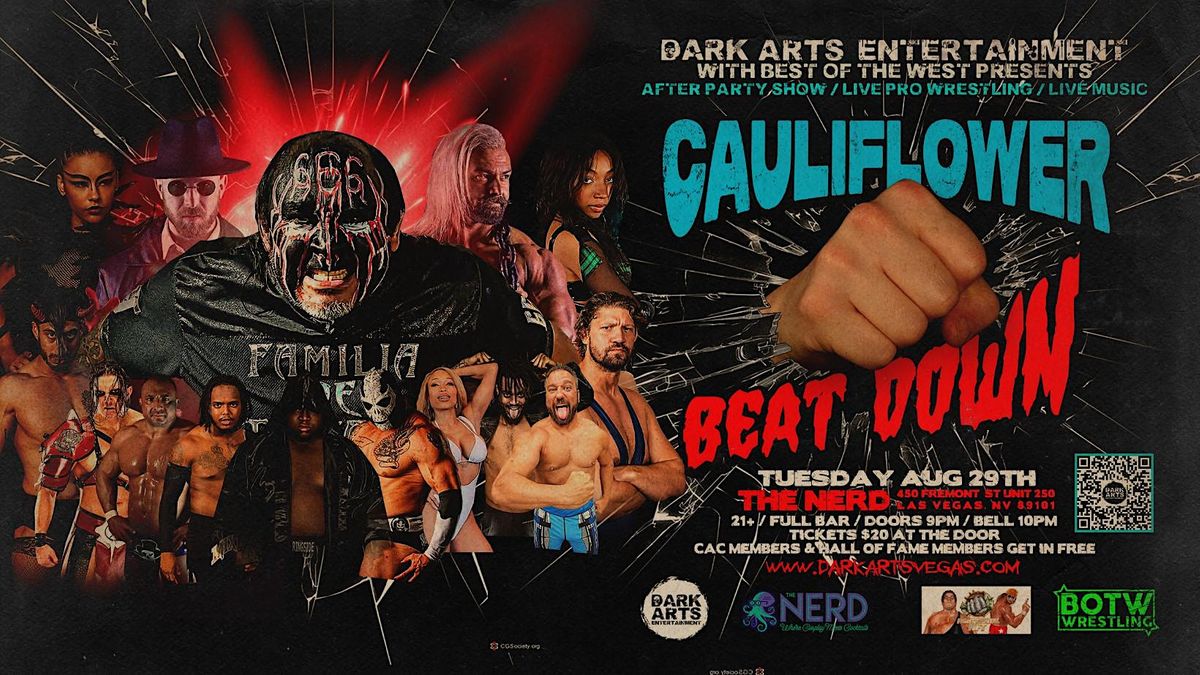 Copy of Dark Arts Entertainment and BOTW Presents/Cauliflower Beat