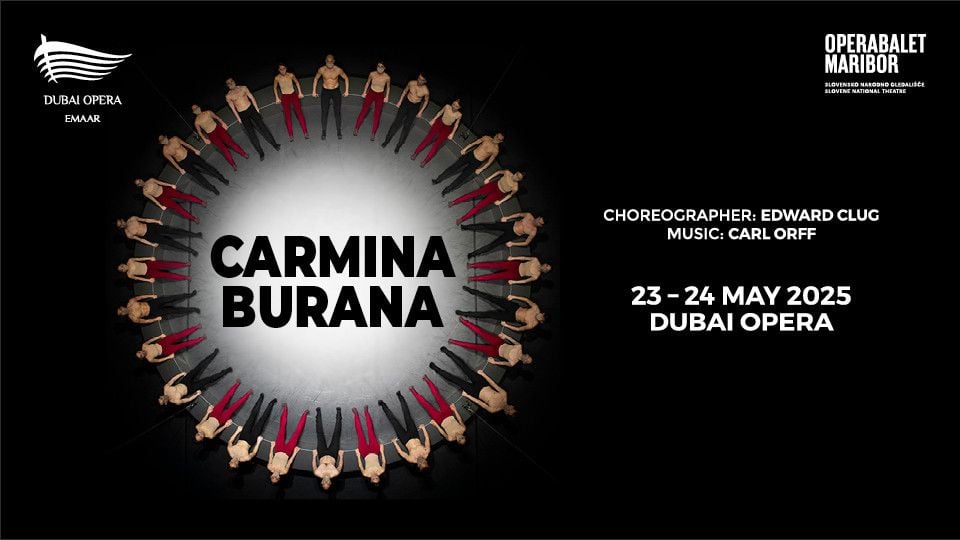 Carmina Burana - The Ballet at Dubai Opera, 23 May | Event in Dubai | AllEvents