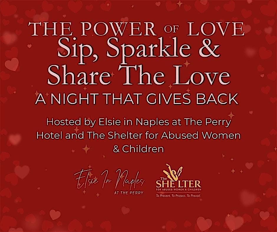 Sip, Sparkle & Share the Love The Power of LOVE, A Night That Gives Back, 1 February | Event in Naples