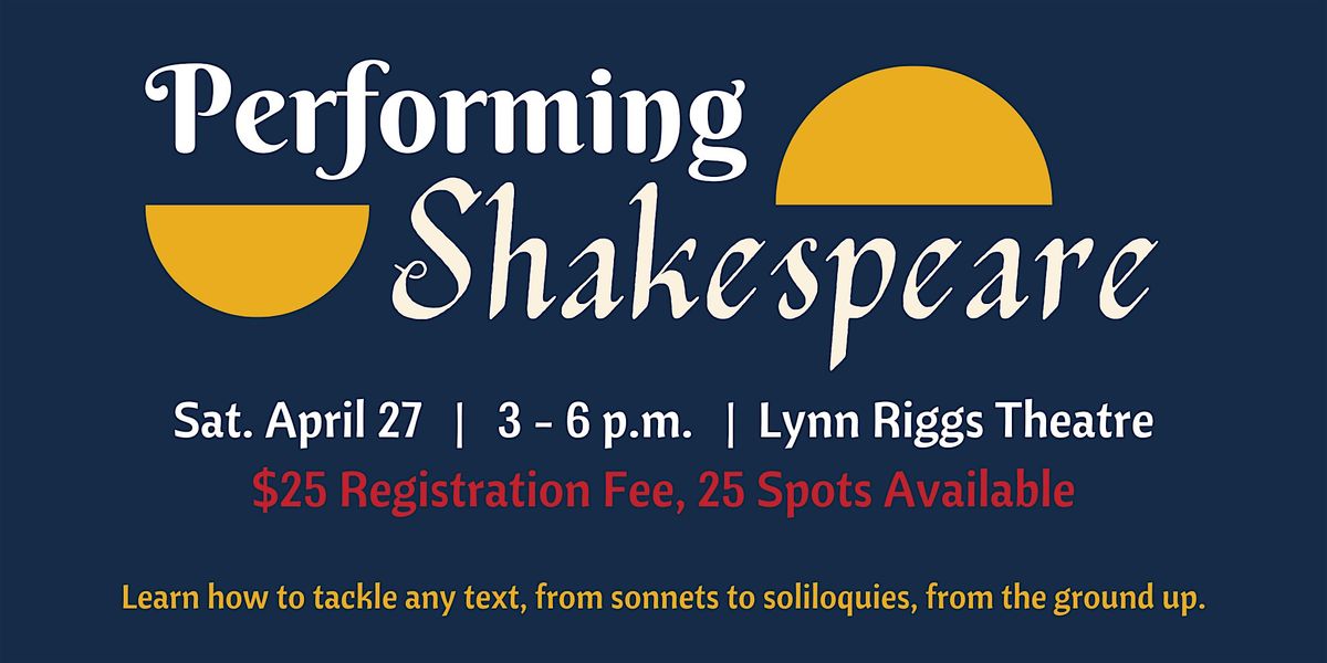 Performing Shakespeare, Dennis R. Neill Equality Center, Tulsa, 27 ...